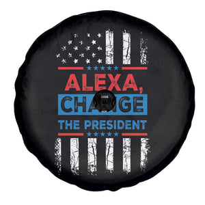Funny Alexa Change The President Spare Tire Cover TS09 Print Your Wear