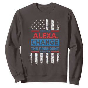 Funny Alexa Change The President Sweatshirt TS09 Dark Chocolate Print Your Wear