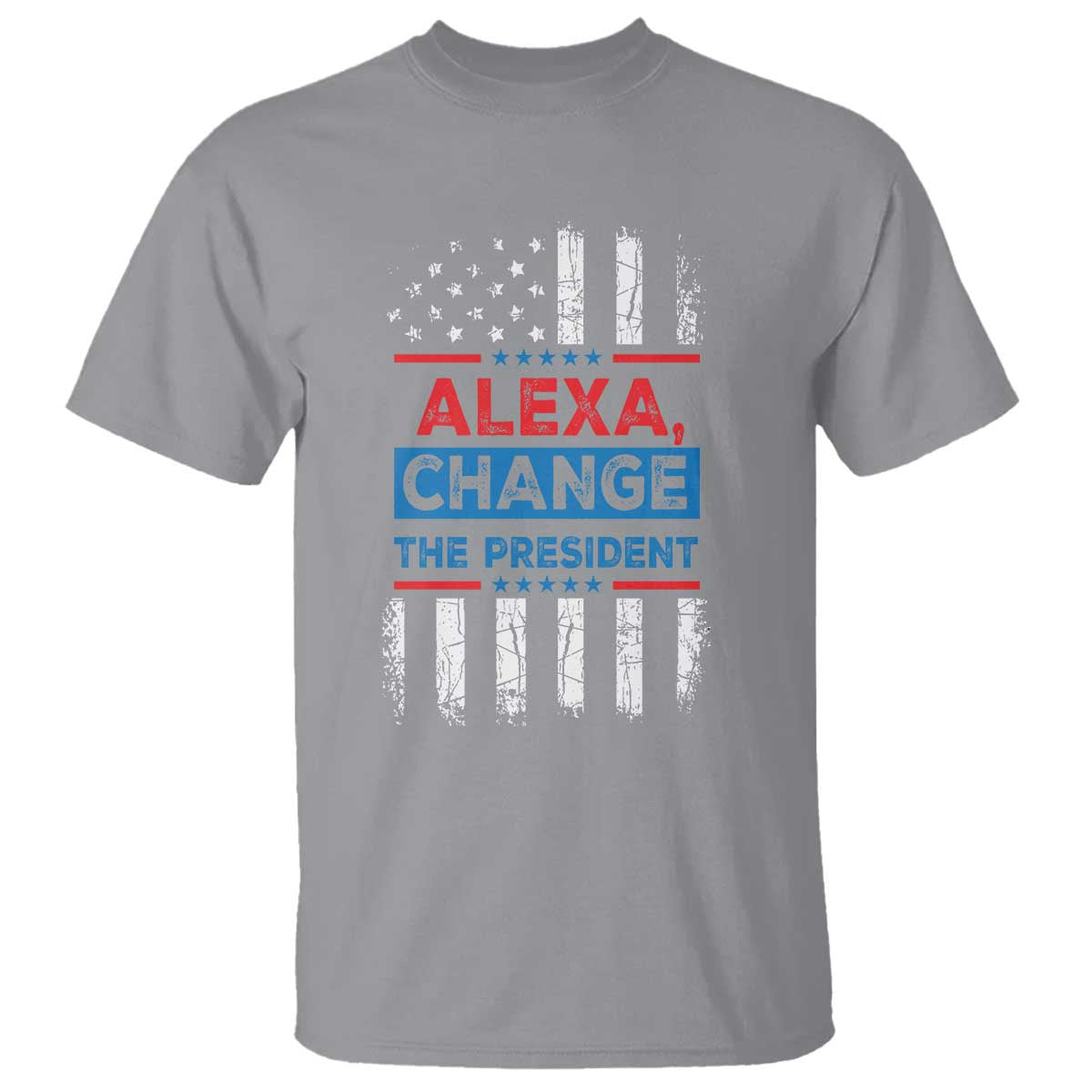 Funny Alexa Change The President T Shirt TS09 Sport Gray Print Your Wear