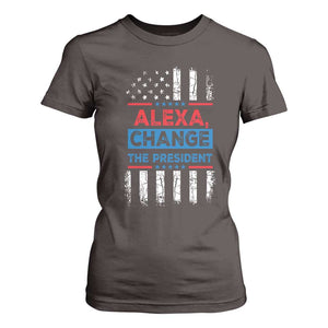 Funny Alexa Change The President T Shirt For Women TS09 Dark Chocolate Print Your Wear