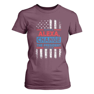 Funny Alexa Change The President T Shirt For Women TS09 Maroon Print Your Wear