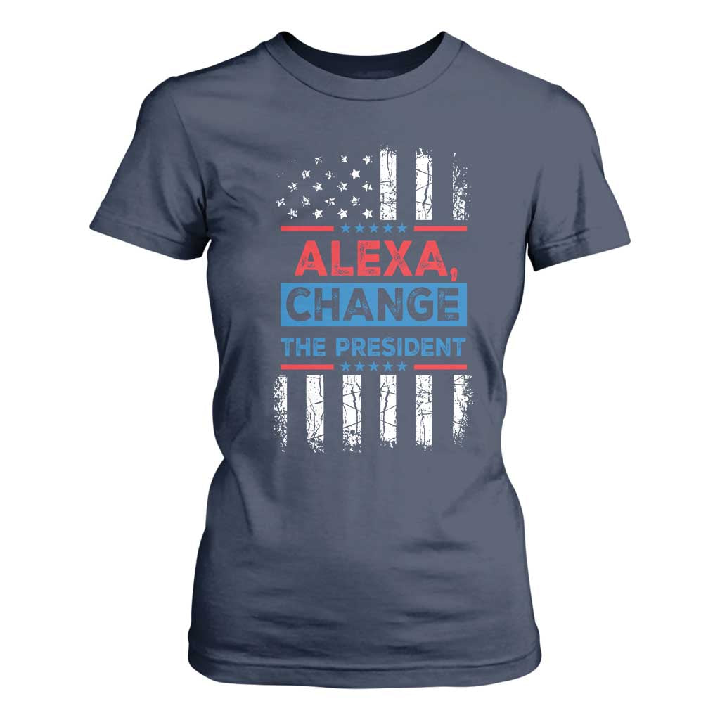 Funny Alexa Change The President T Shirt For Women TS09 Navy Print Your Wear