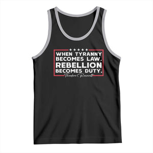 Theodore Roosevelt Tank Top When Tyranny Becomes Law Rebellion Becomes Duty TS09 Black Athletic Heather Print Your Wear
