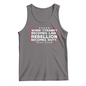 Theodore Roosevelt Tank Top When Tyranny Becomes Law Rebellion Becomes Duty TS09 Deep Heather Print Your Wear