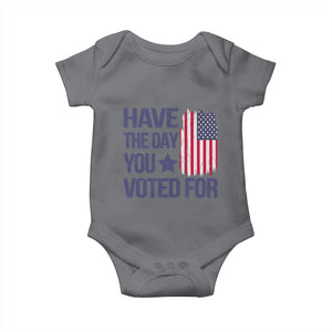 Have The Day You Voted For Baby Onesie America 2025 TS09 Charcoal Print Your Wear