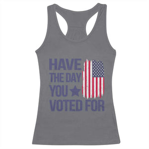 Have The Day You Voted For Racerback Tank Top America 2025 TS09 Charcoal Print Your Wear