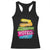 Have The Day You Voted For Racerback Tank Top TS09 Black Print Your Wear