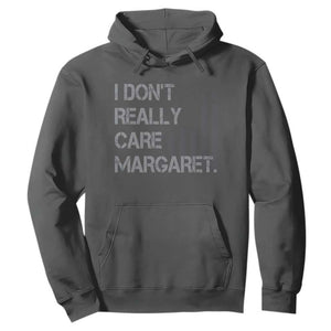JD Vance Hoodie I Don't Really Care Margaret American Flag TS09 Dark Heather Print Your Wear