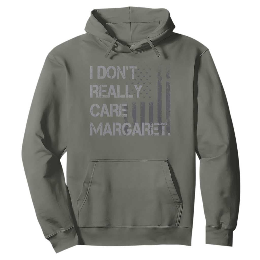 JD Vance Hoodie I Don't Really Care Margaret American Flag TS09 Military Green Print Your Wear