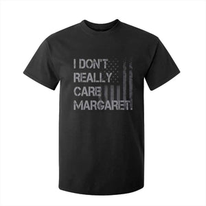 JD Vance T Shirt For Kid I Don't Really Care Margaret American Flag TS09 Black Print Your Wear