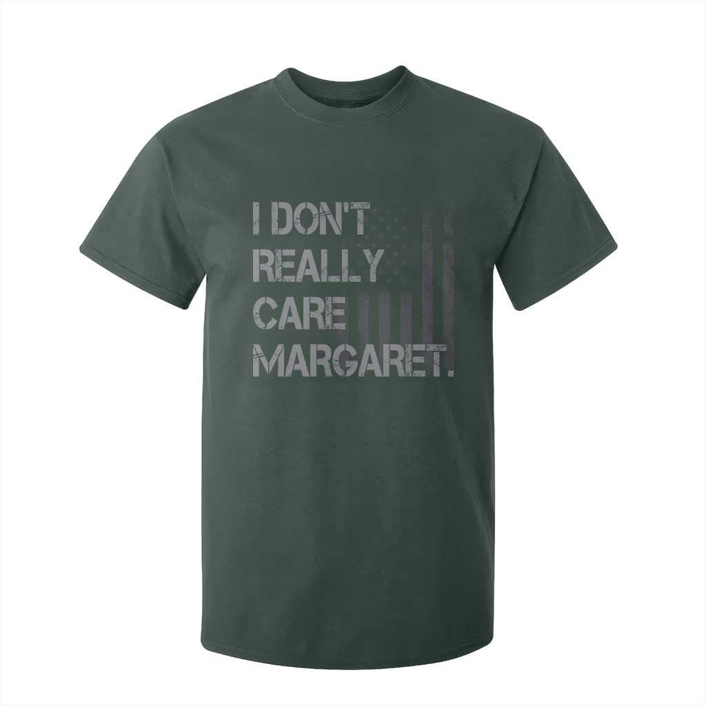 JD Vance T Shirt For Kid I Don't Really Care Margaret American Flag TS09 Dark Forest Green Print Your Wear