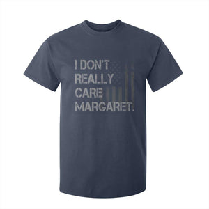 JD Vance T Shirt For Kid I Don't Really Care Margaret American Flag TS09 Navy Print Your Wear