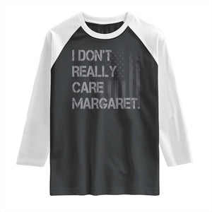 JD Vance Raglan Shirt I Don't Really Care Margaret American Flag TS09 Black White Print Your Wear