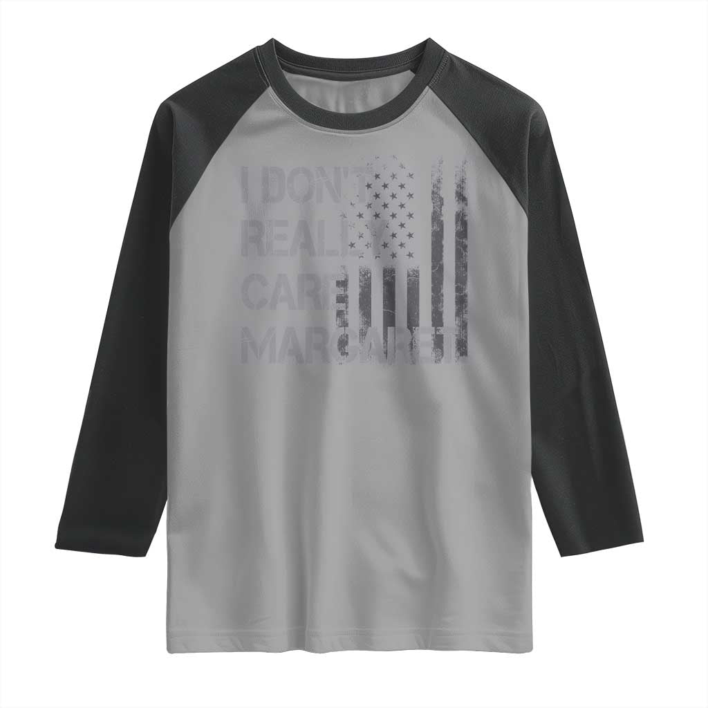 JD Vance Raglan Shirt I Don't Really Care Margaret American Flag TS09 Sport Gray Black Print Your Wear