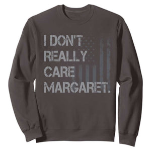 JD Vance Sweatshirt I Don't Really Care Margaret American Flag TS09 Dark Chocolate Print Your Wear