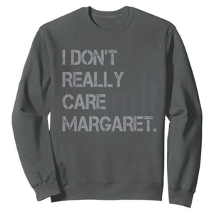 JD Vance Sweatshirt I Don't Really Care Margaret American Flag TS09 Dark Heather Print Your Wear
