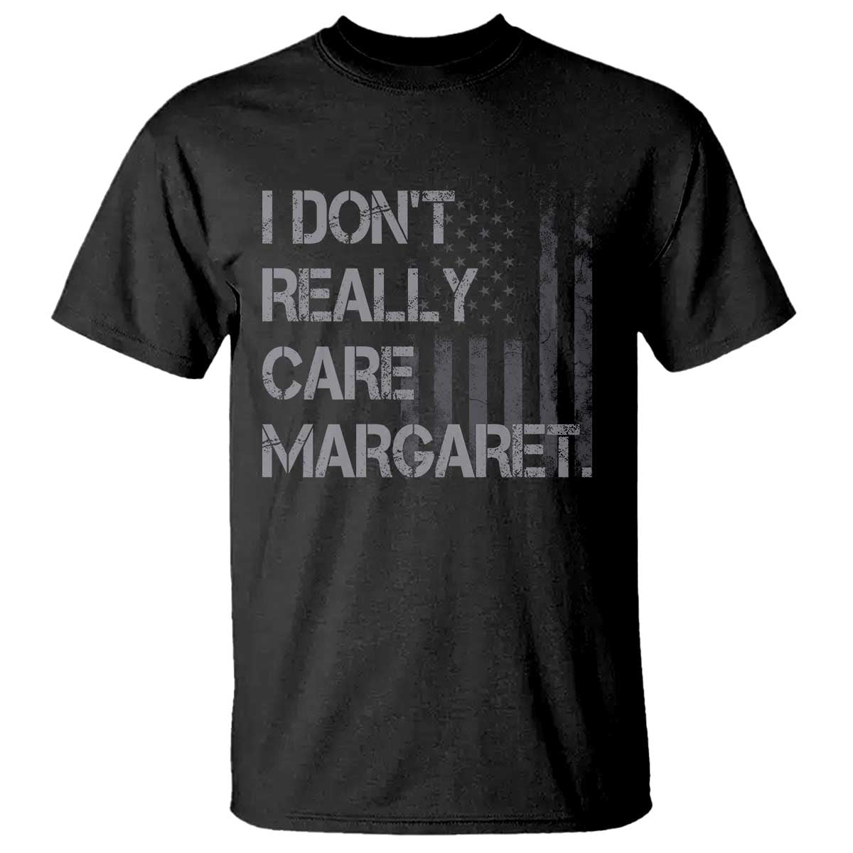 JD Vance T Shirt I Don't Really Care Margaret American Flag TS09 Black Print Your Wear