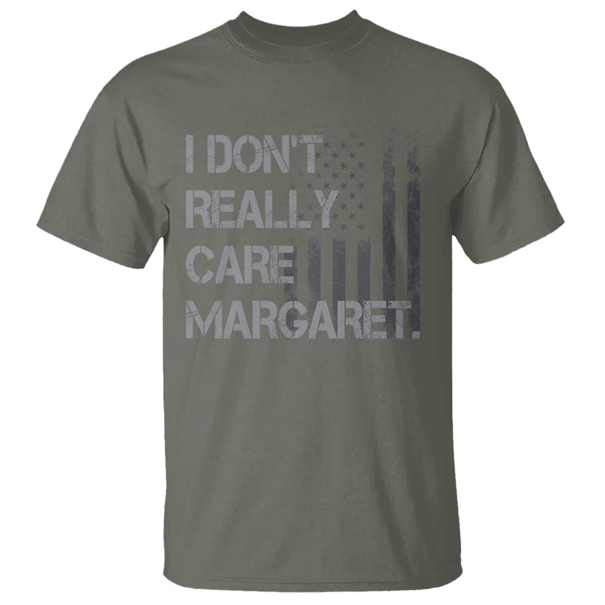 JD Vance T Shirt I Don't Really Care Margaret American Flag TS09 Military Green Print Your Wear