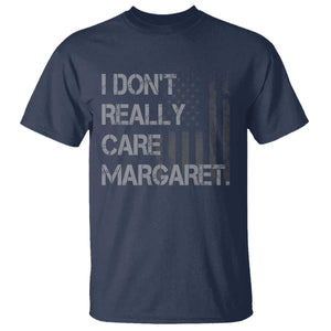 JD Vance T Shirt I Don't Really Care Margaret American Flag TS09 Navy Print Your Wear