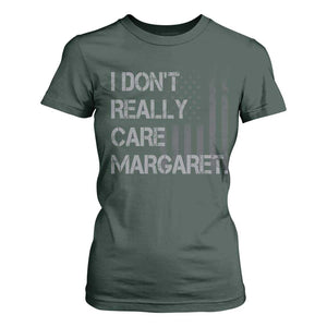 JD Vance T Shirt For Women I Don't Really Care Margaret American Flag TS09 Dark Forest Green Print Your Wear