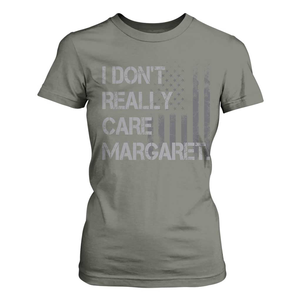 JD Vance T Shirt For Women I Don't Really Care Margaret American Flag TS09 Military Green Print Your Wear