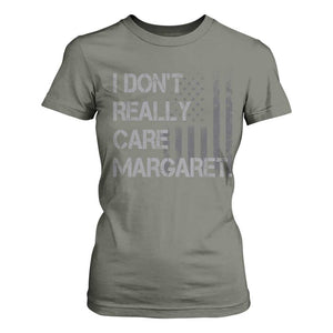 JD Vance T Shirt For Women I Don't Really Care Margaret American Flag TS09 Military Green Print Your Wear