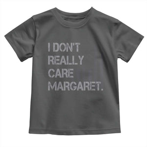 JD Vance Toddler T Shirt I Don't Really Care Margaret American Flag TS09 Dark Heather Print Your Wear