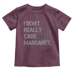 JD Vance Toddler T Shirt I Don't Really Care Margaret American Flag TS09 Maroon Print Your Wear
