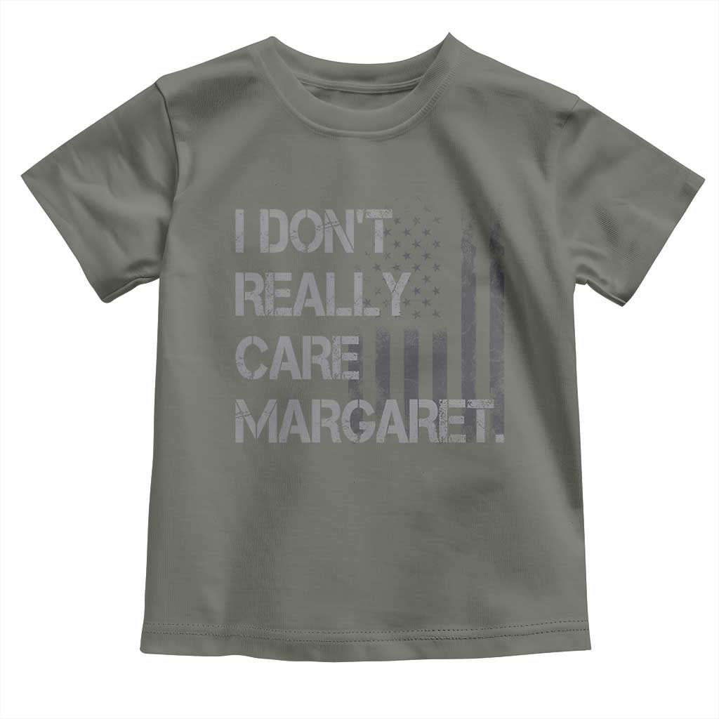 JD Vance Toddler T Shirt I Don't Really Care Margaret American Flag TS09 Military Green Print Your Wear