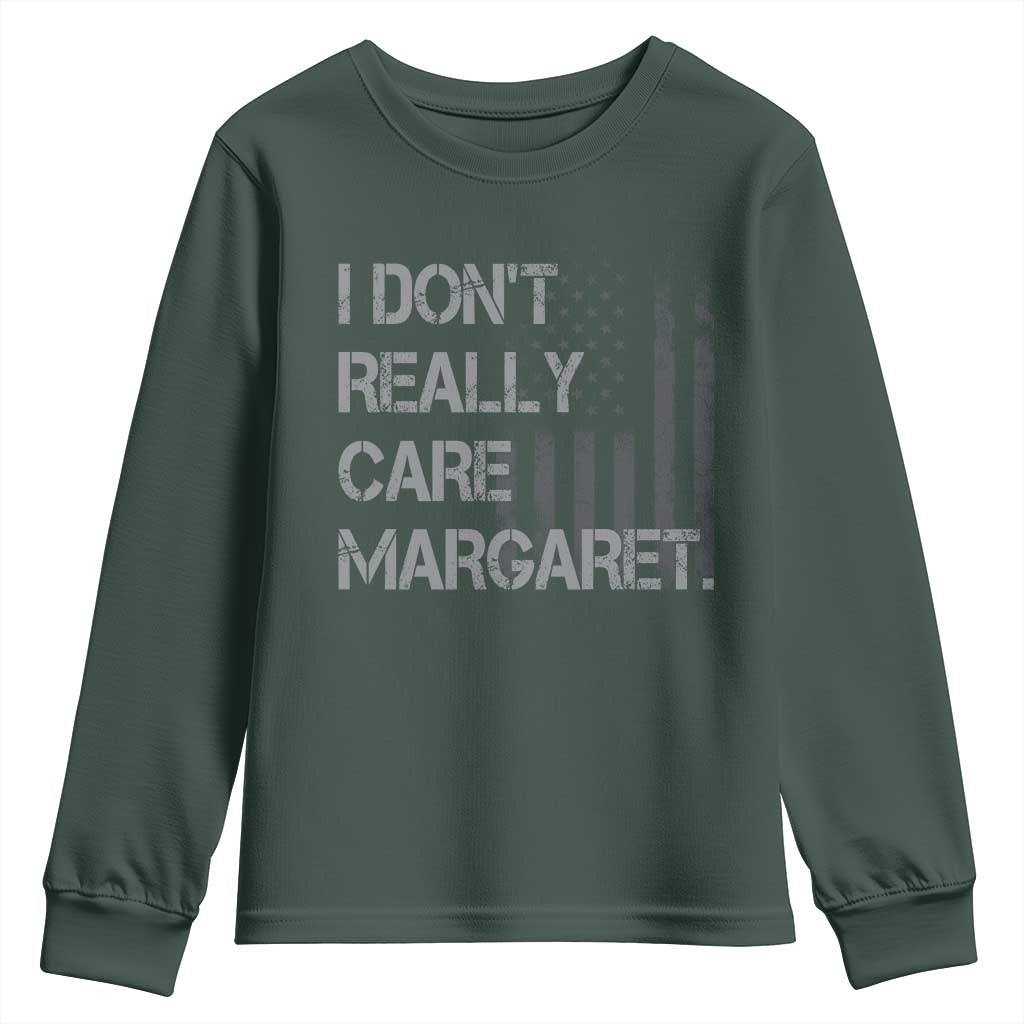 JD Vance Youth Sweatshirt I Don't Really Care Margaret American Flag TS09 Dark Forest Green Print Your Wear