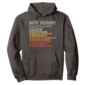 Trump Supporter Hoodie Not Sorry For Voting For Trump Believing America Is Great TS09 Dark Chocolate Print Your Wear