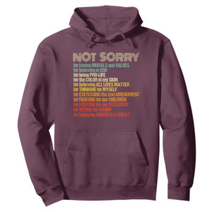 Trump Supporter Hoodie Not Sorry For Voting For Trump Believing America Is Great TS09 Maroon Print Your Wear