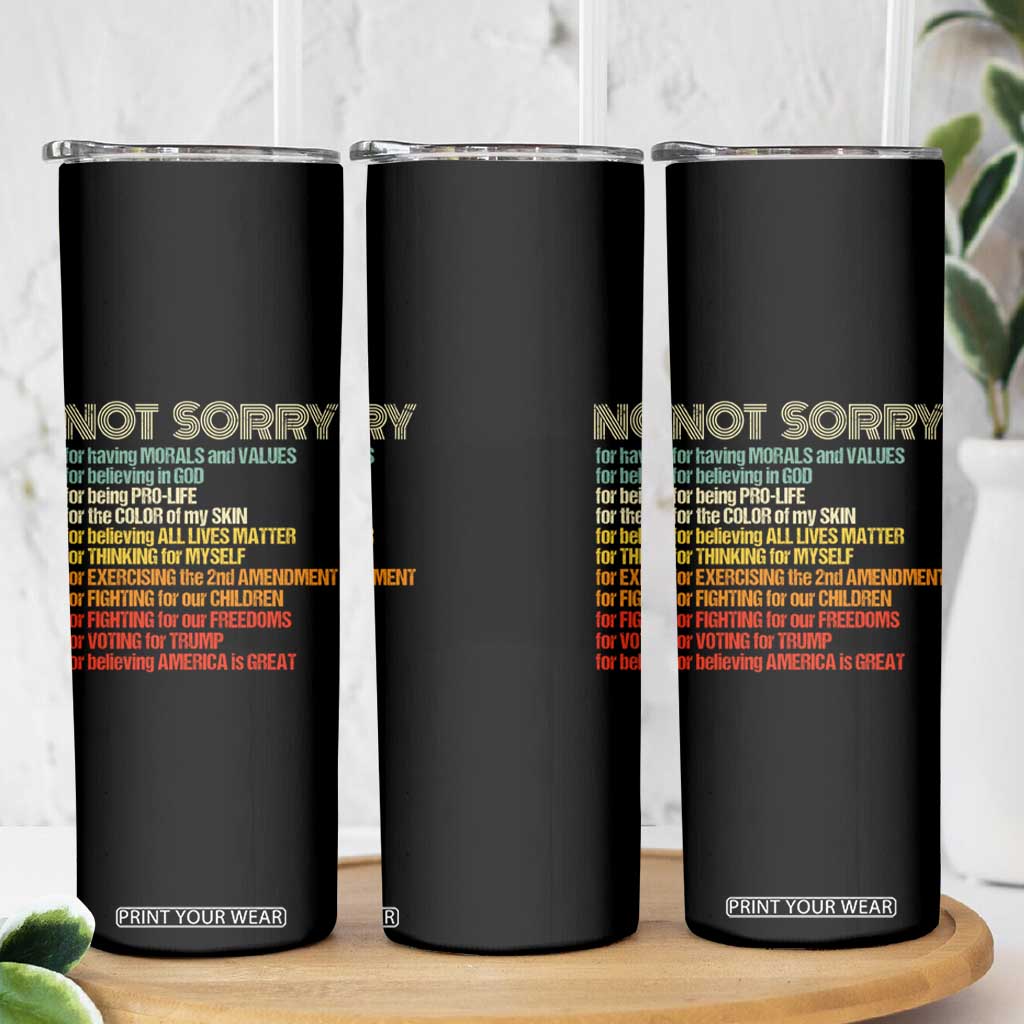 Trump Supporter Skinny Tumbler Not Sorry For Voting For Trump Believing America Is Great TS09 Print Your Wear