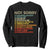 Trump Supporter Sweatshirt Not Sorry For Voting For Trump Believing America Is Great TS09 Black Print Your Wear