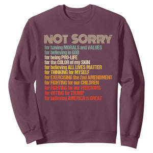 Trump Supporter Sweatshirt Not Sorry For Voting For Trump Believing America Is Great TS09 Maroon Print Your Wear