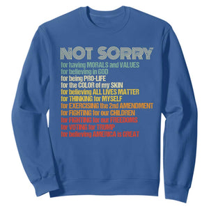 Trump Supporter Sweatshirt Not Sorry For Voting For Trump Believing America Is Great TS09 Royal Blue Print Your Wear