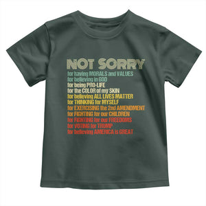 Trump Supporter Toddler T Shirt Not Sorry For Voting For Trump Believing America Is Great TS09 Dark Forest Green Print Your Wear