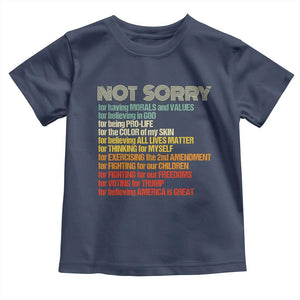 Trump Supporter Toddler T Shirt Not Sorry For Voting For Trump Believing America Is Great TS09 Navy Print Your Wear