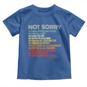 Trump Supporter Toddler T Shirt Not Sorry For Voting For Trump Believing America Is Great TS09 Royal Blue Print Your Wear