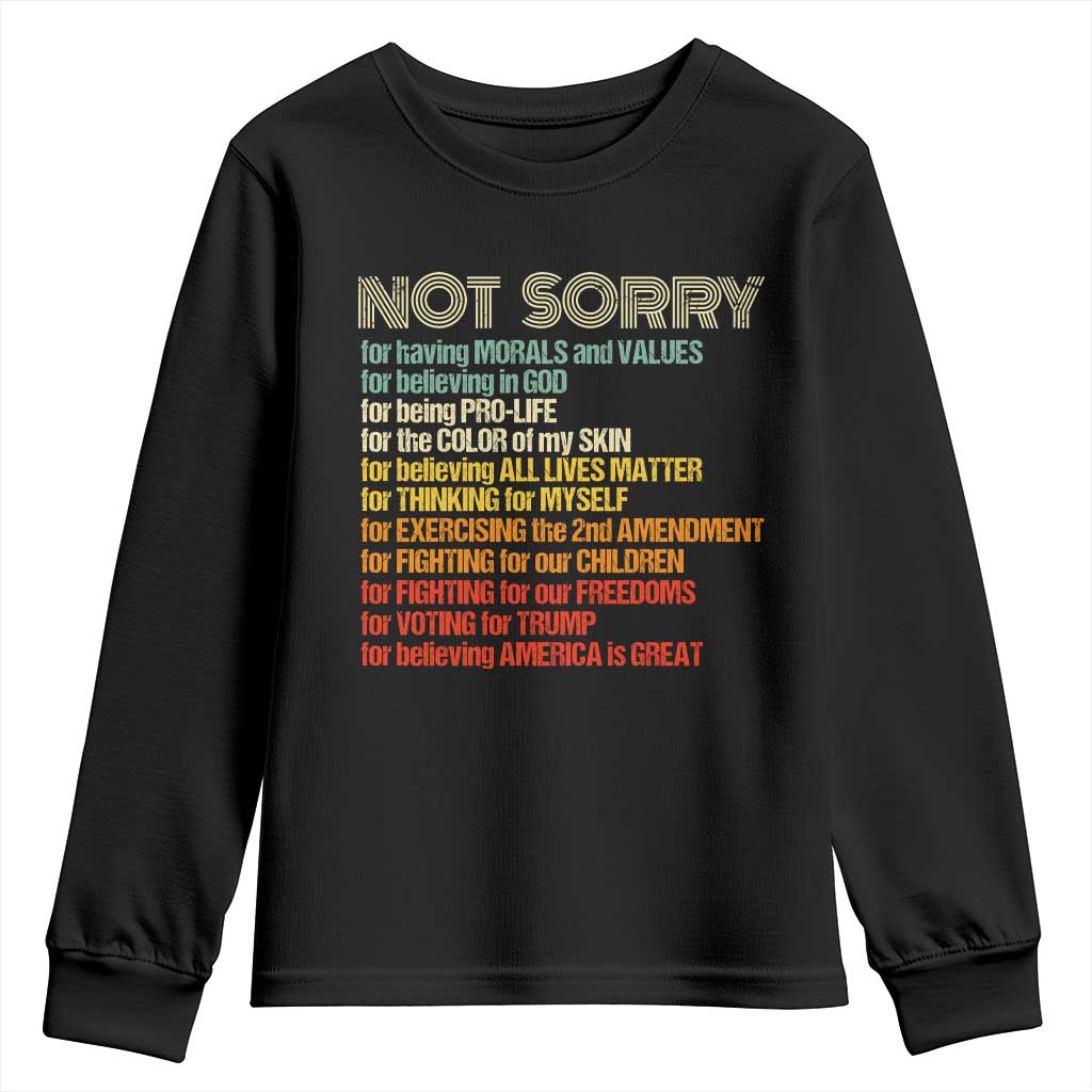 Trump Supporter Youth Sweatshirt Not Sorry For Voting For Trump Believing America Is Great TS09 Black Print Your Wear