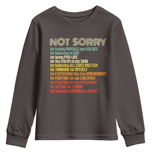Trump Supporter Youth Sweatshirt Not Sorry For Voting For Trump Believing America Is Great TS09 Dark Chocolate Print Your Wear