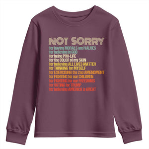 Trump Supporter Youth Sweatshirt Not Sorry For Voting For Trump Believing America Is Great TS09 Maroon Print Your Wear