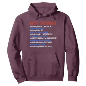Trump Supporter Hoodie Not Sorry For Voting For Trump For Believing America Is Great TS09 Maroon Print Your Wear