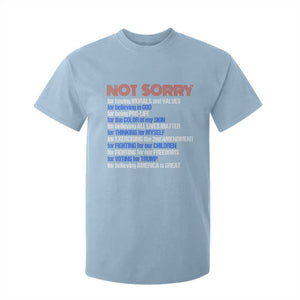 Trump Supporter T Shirt For Kid Not Sorry For Voting For Trump For Believing America Is Great TS09 Light Blue Print Your Wear