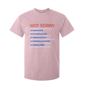 Trump Supporter T Shirt For Kid Not Sorry For Voting For Trump For Believing America Is Great TS09 Light Pink Print Your Wear