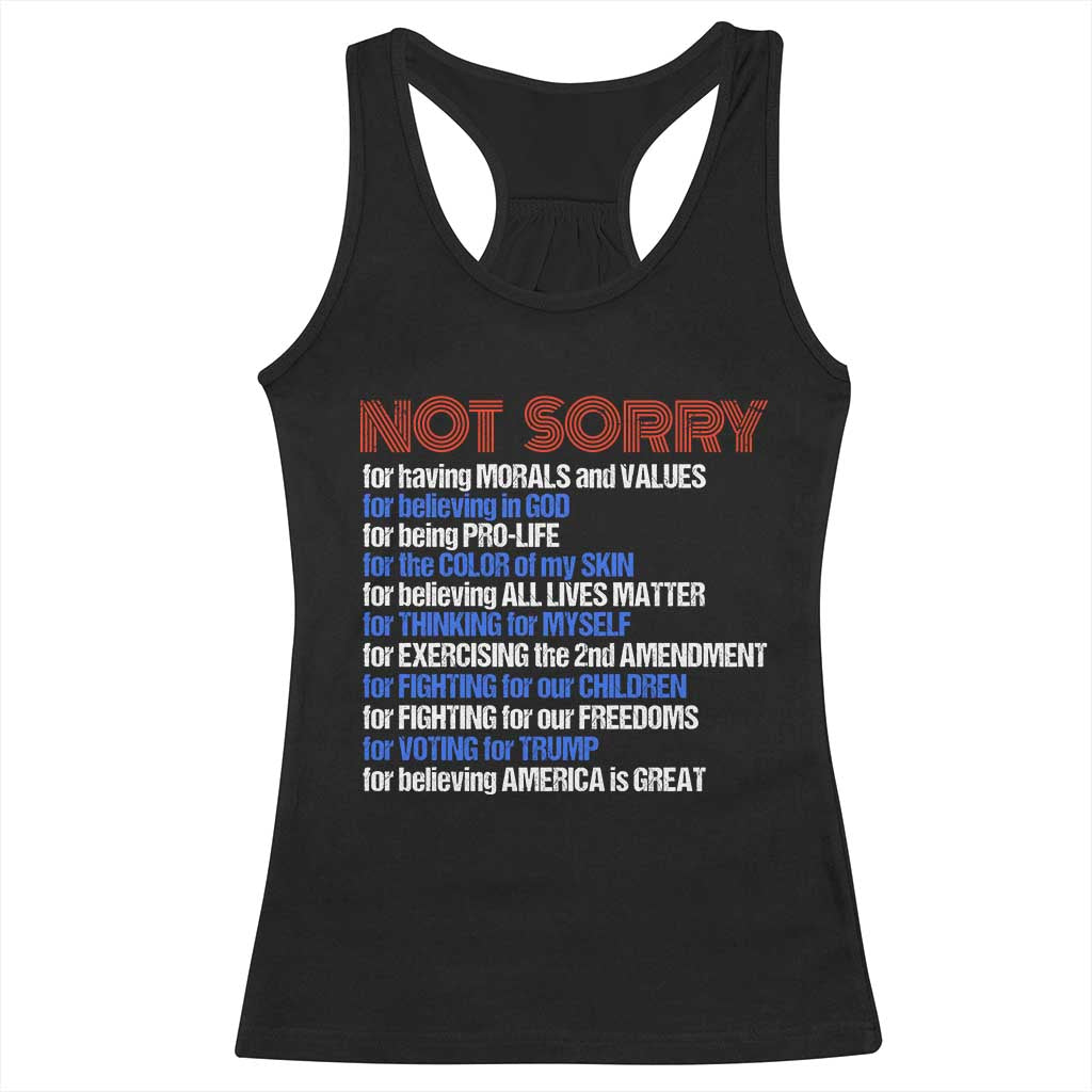 Trump Supporter Racerback Tank Top Not Sorry For Voting For Trump For Believing America Is Great TS09 Black Print Your Wear