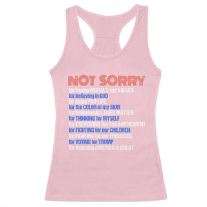 Trump Supporter Racerback Tank Top Not Sorry For Voting For Trump For Believing America Is Great TS09 Light Pink Print Your Wear
