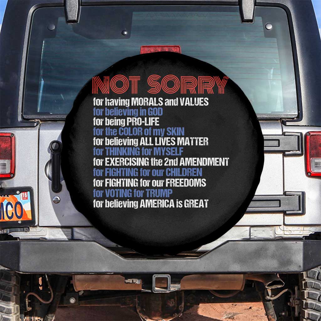 Trump Supporter Spare Tire Cover Not Sorry For Voting For Trump For Believing America Is Great TS09 No hole Black Print Your Wear