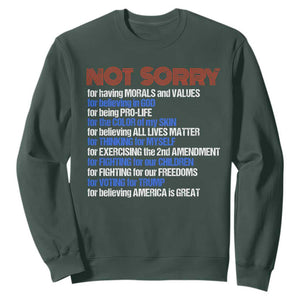 Trump Supporter Sweatshirt Not Sorry For Voting For Trump For Believing America Is Great TS09 Dark Forest Green Print Your Wear