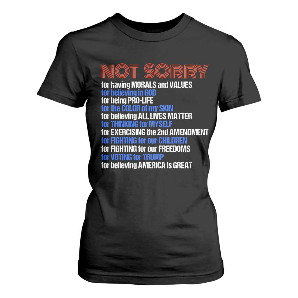 Trump Supporter T Shirt For Women Not Sorry For Voting For Trump For Believing America Is Great TS09 Black Print Your Wear